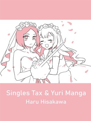 cover image of Singles Tax & Yuri Manga